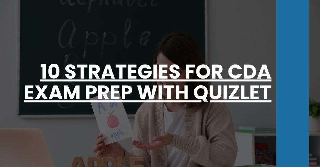 10 Strategies for CDA Exam Prep with Quizlet Feature Image