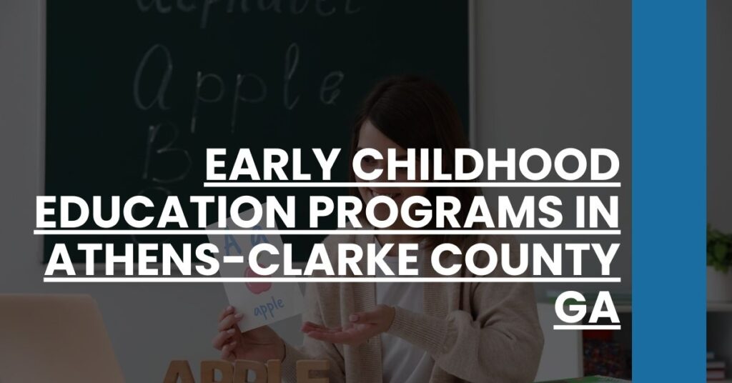 Early Childhood Education Programs in Athens-Clarke County GA Feature Image