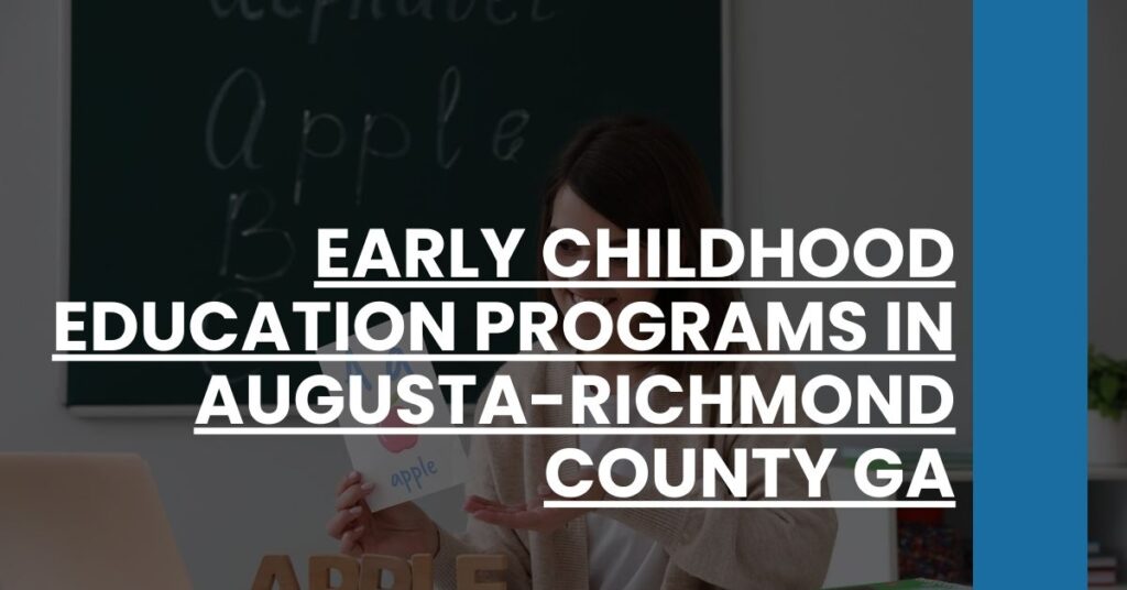 Early Childhood Education Programs in Augusta-Richmond County GA Feature Image