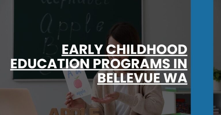 Early Childhood Education Programs in Bellevue WA Feature Image