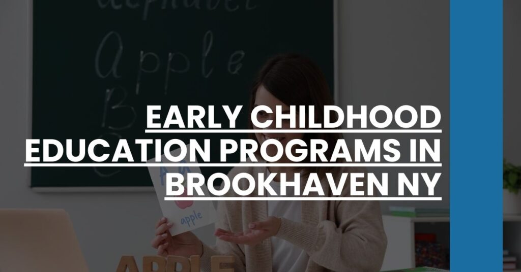 Early Childhood Education Programs in Brookhaven NY Feature Image