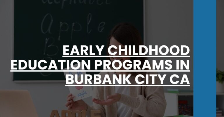 Early Childhood Education Programs in Burbank city CA Feature Image