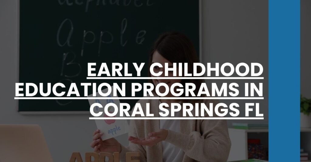 Early Childhood Education Programs in Coral Springs FL Feature Image