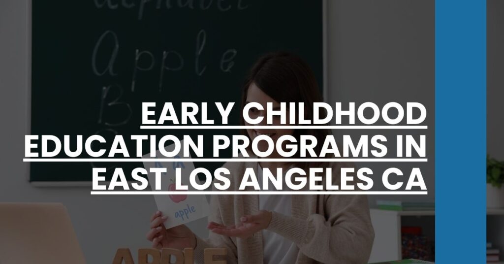 Early Childhood Education Programs in East Los Angeles CA Feature Image