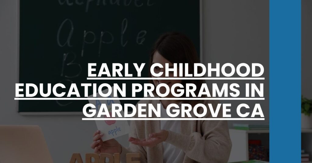 Early Childhood Education Programs in Garden Grove CA Feature Image