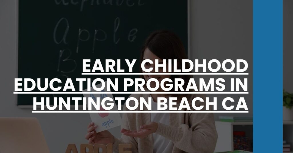 Early Childhood Education Programs in Huntington Beach CA Feature Image