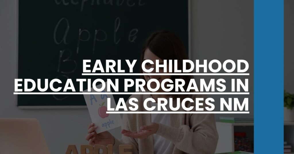 Early Childhood Education Programs in Las Cruces NM Feature Image