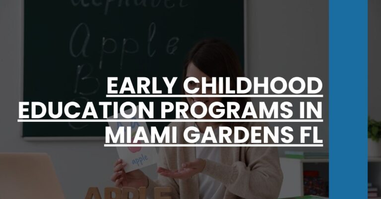 Early Childhood Education Programs in Miami Gardens FL Feature Image