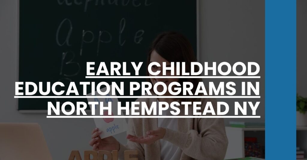 Early Childhood Education Programs in North Hempstead NY Feature Image