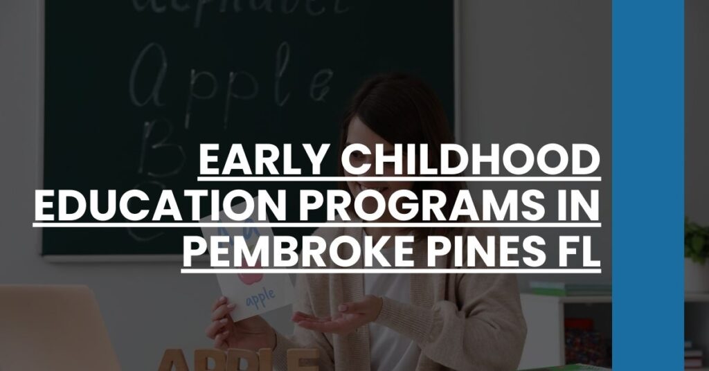 Early Childhood Education Programs in Pembroke Pines FL Feature Image