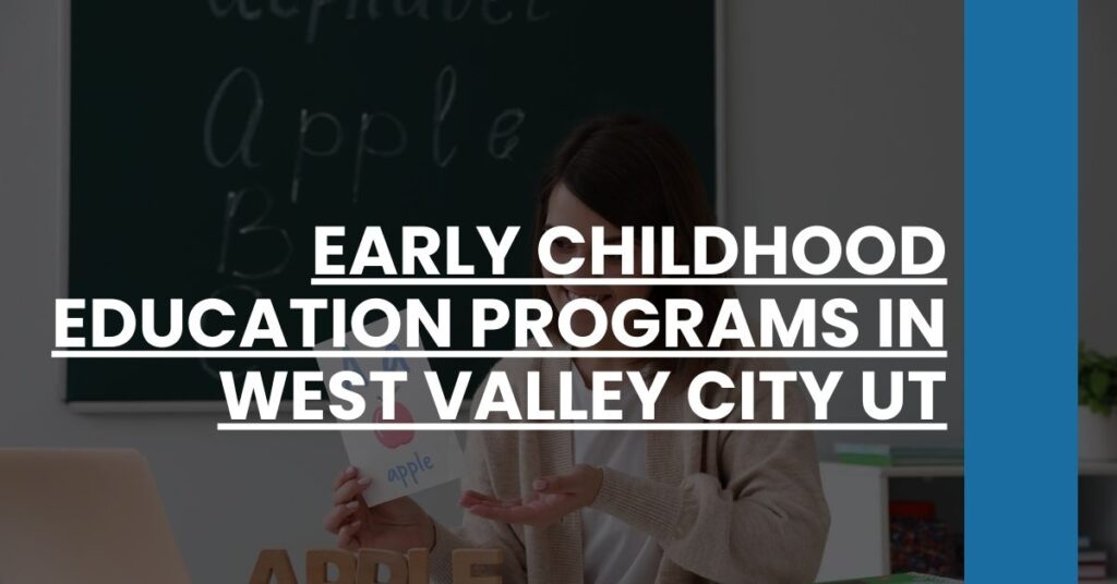 Early Childhood Education Programs in West Valley City UT Feature Image