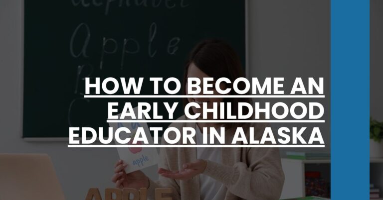 How to Become an Early Childhood Educator in Alaska Feature Image