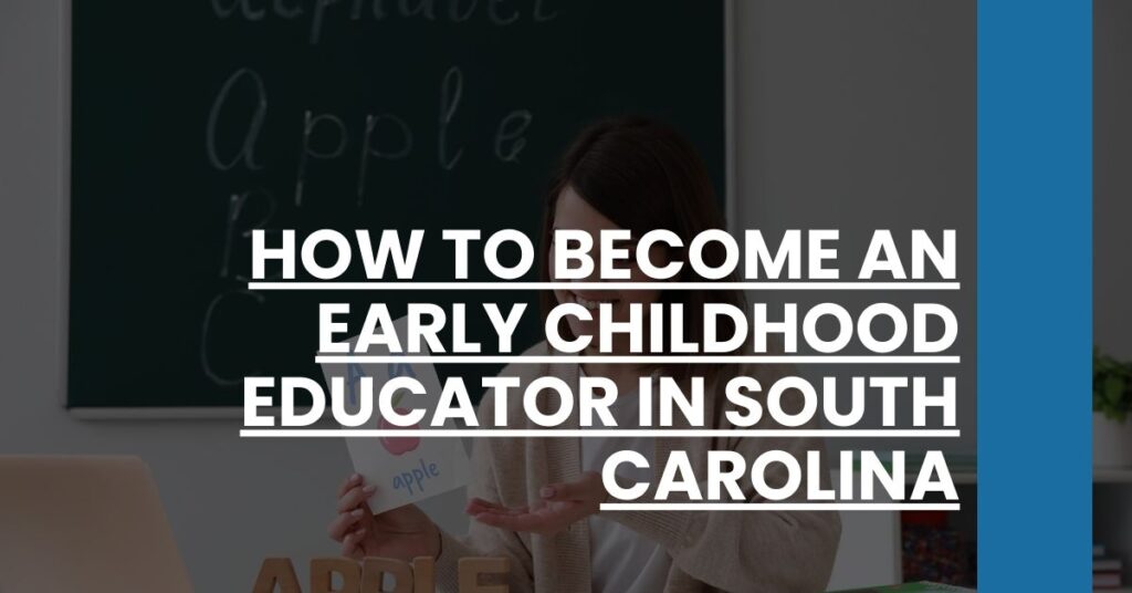 How to Become an Early Childhood Educator in South Carolina Feature Image