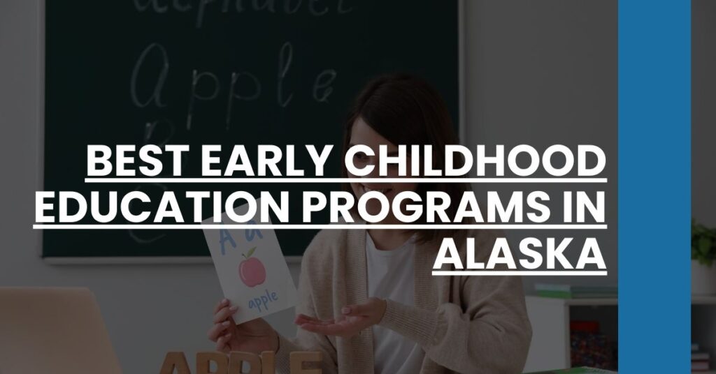 Best Early Childhood Education Programs In Alaska Feature Image