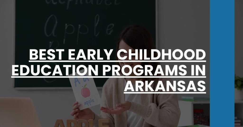 Best Early Childhood Education Programs In Arkansas Feature Image