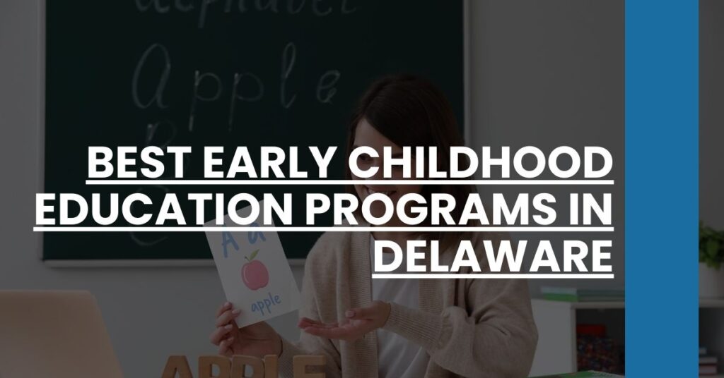 Best Early Childhood Education Programs In Delaware Feature Image