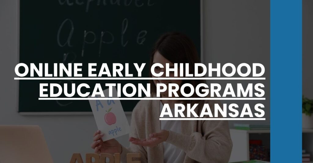 Online Early Childhood Education Programs Arkansas Feature Image